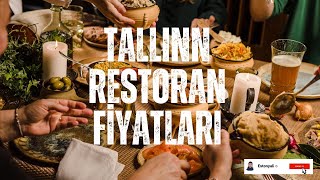 Tallinn Restoran-Yemek Fiyatları Vlog #67