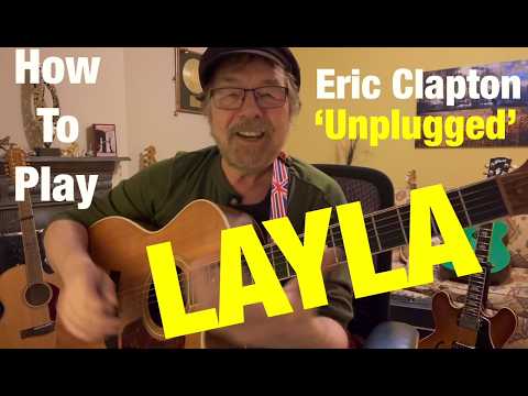 How To Play LAYLA - Unplugged - Eric Clapton (Plus Free Charts!)