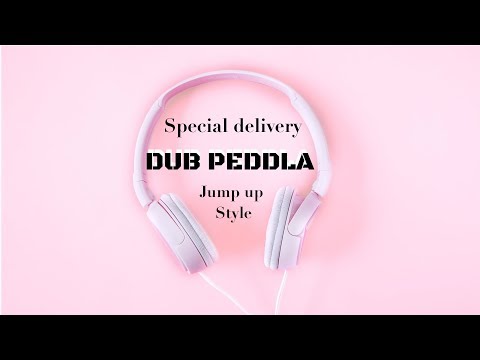 🎼Special delivery  DUB PEDDLA Massive Jump up