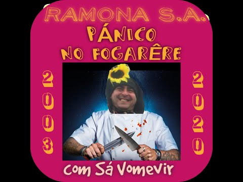 Ramona 2020 "Panico no Fogarere"