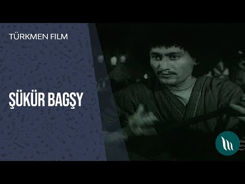 Turkmen film - Shukur bagshy | 2019