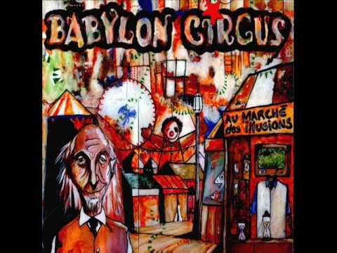Babylon circus Le passé dans le rétro