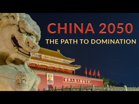 China 2050: The Path to Domination