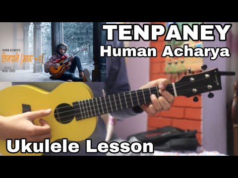 TENPANEY - Human Acharya | Ukulele Lesson