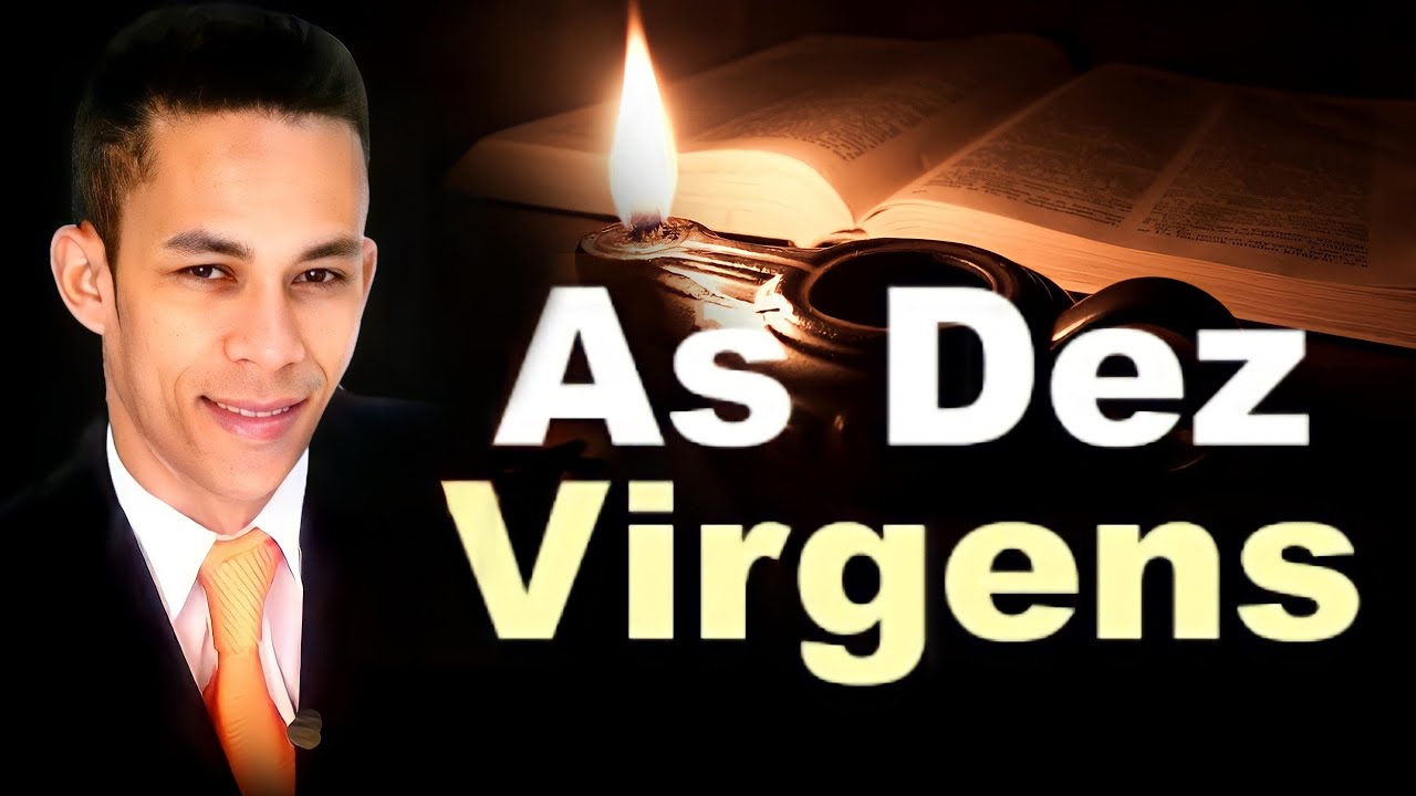 ESTUDO SOBRE AS 10 VIRGENS E O NOIVO | André Conceição