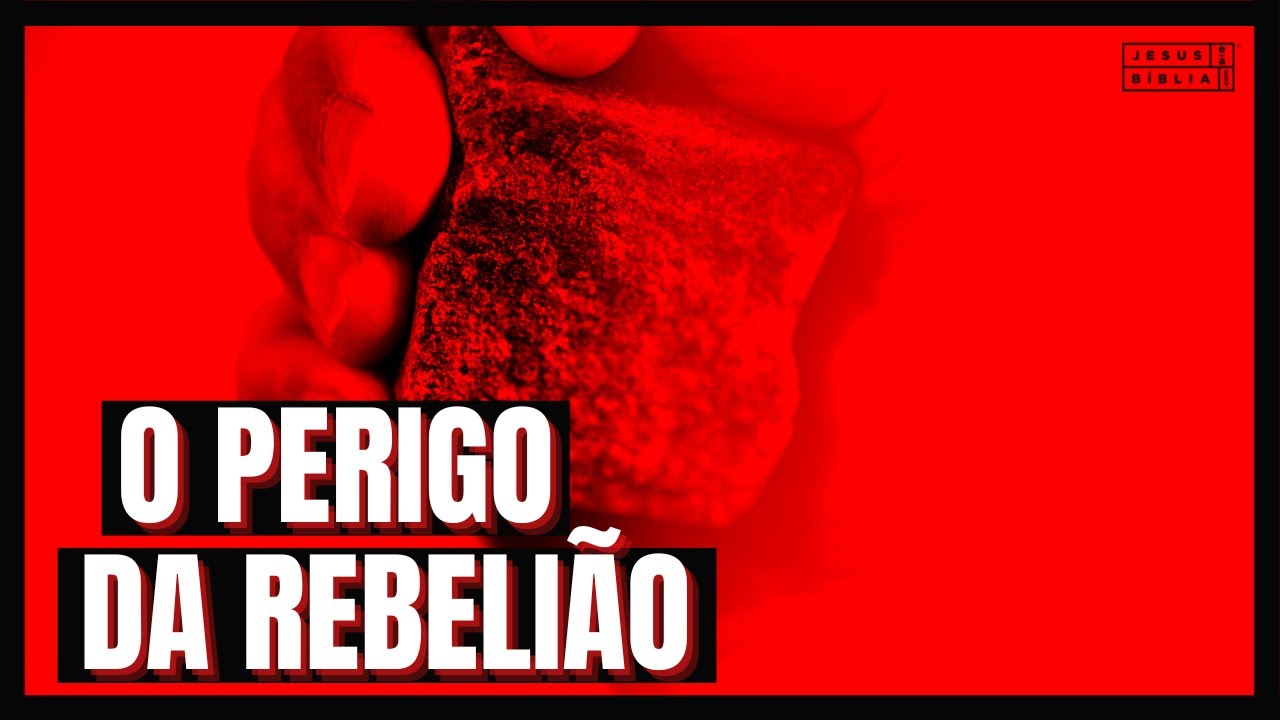 Números 16 Estudo: O PERIGO DA REBELIÃO (Bíblia Explicada)