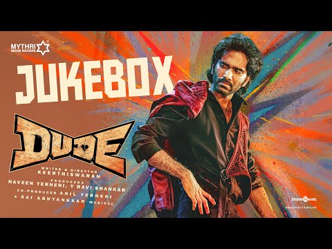 Dude - Jukebox | Pradeep Ranganathan, Mamitha Baiju | @SaiAbhyankkar | Keerthiswaran