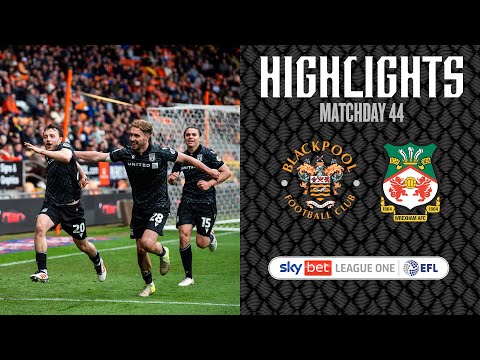 HIGHLIGHTS | Blackpool FC v Wrexham AFC