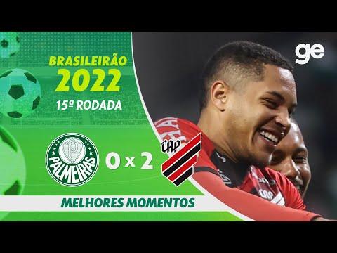 PALMEIRAS 0 X 2 ATHLETICO-PR  | MELHORES MOMENTOS | 15ª RODADA BRASILEIRÃO 2022 | ge.globo
