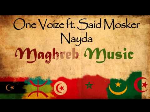 One Voize   Nayda feat Said Mosker - Maghreb Music