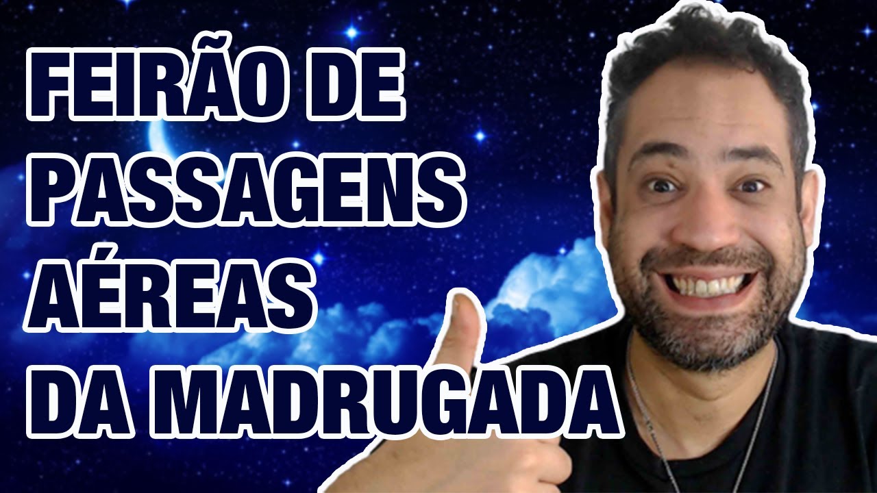 Feirão Da Madrugada Passagens Aéreas  - TOP 10 Dicas de Como Encontrar!