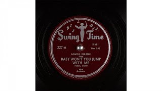 Lowell Fulson - Baby Won't You Jump with Me (1950)