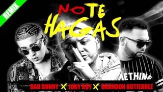 NO TE HAGAS - BAD BUNNY X JORY BOY X BRANDON GUTIERREZ (MAMBO REMIX)