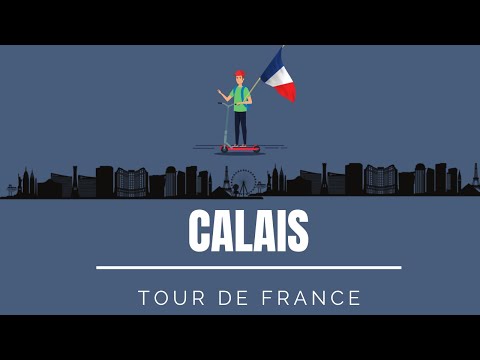 Tour de France en Trottinette - Calais