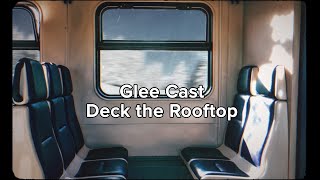 Glee Cast – Deck The Rooftop (Official Lyric Video)