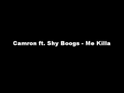 Camron ft. Shy Boogs - Me Killa