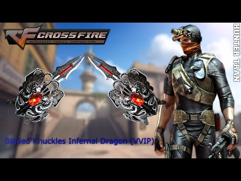 CrossFire VN 2.0 - Bladed Knuckles Infernal Dragon (VVIP) [FFA Gameplay]