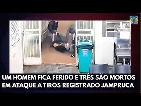 Três homens são mortos e um fica ferido durante ataque a tiros em Jampruca