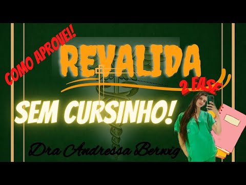 Como aprovei a segunda fase do REVALIDA sem cursinho! Parte 1.