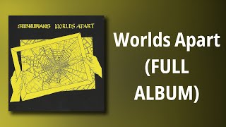 Subhumans // Worlds Apart (FULL ALBUM)