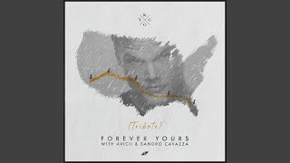 Musik-Video-Miniaturansicht zu Forever Yours (Avicii Tribute) Songtext von Kygo, Avicii & Sandro Cavazza