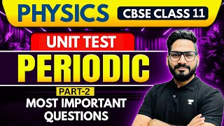 Class 11 Physics | Periodic Test: Most Important Questions | CBSE 2025-26 | By Sunil Sir