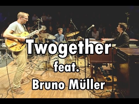 Twogether feat. Bruno Müller - Live At JazzRockTV's 5th Anniversary [Full Concert - HD]