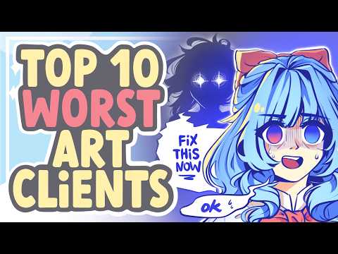 The Top 10 WORST Art Clients Every Artist Hates (Nightmare Commissions) || SPEEDPAINT + COMMENTARY
