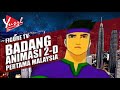 BADANG - SIRI ANIMASI 2D PERTAMA MALAYSIA