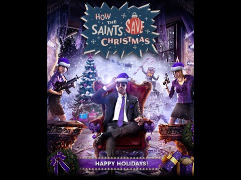 Saints Row IV {DLC Mission} How The Saints Save Christmas