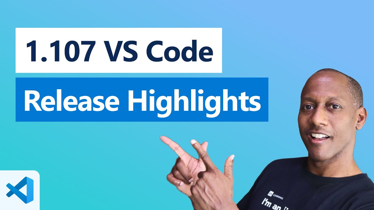 1.107 VS Code release Highlights