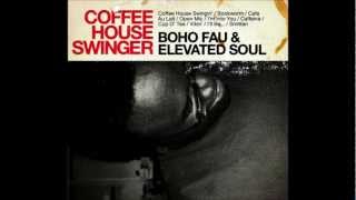 Boho Fau & Elevated Soul - Coffee House Swingin' / Vibin' / Bookworm