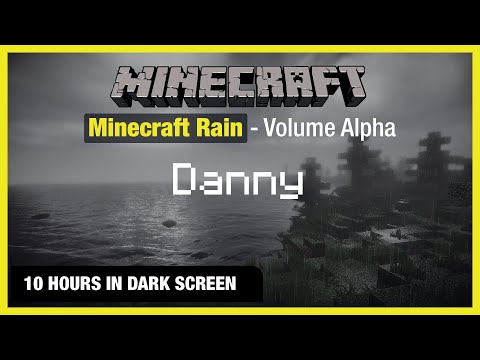 TreexCraft  - 🎧  Minecraft Rain | Danny | Minecraft Music | 10 Hours in Dark Screen