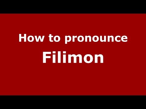 How to pronounce Filimon