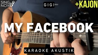 Download lagu My Facebook - Gigi (Karaoke Akustik Kajon) mp3 Download lagu My Facebook - Gigi (Karaoke Akustik Kajon) mp3