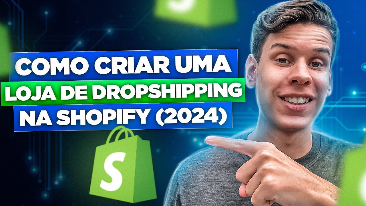 Como Criar uma Loja de Dropshipping na Shopify [Versão 2024]