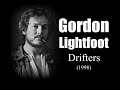 Gordon Lightfoot - Drifters (1998)