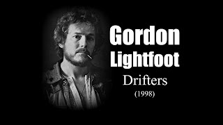 Gordon Lightfoot - Drifters (1998)