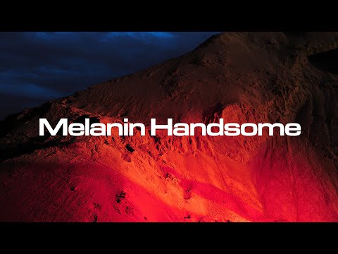 Video thumbnail for Melanin Handsome