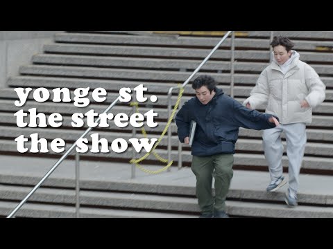 Yonge St. the Street the Show