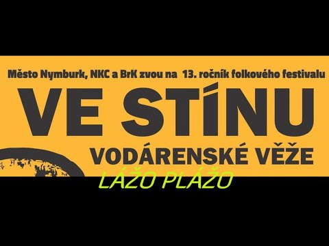 Lážo Plážo - Ve stínu vodárenské věže - Lážo Plážo v Nymburce (22.5.2022)