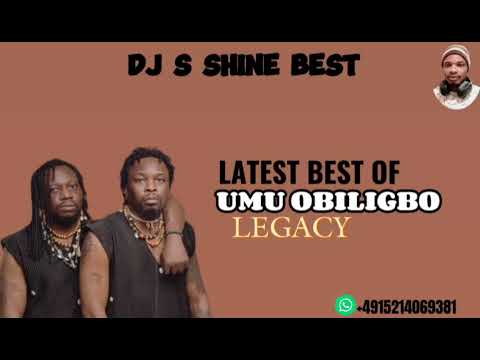 LATEST BEST OF UMU OBILIGBO LEGACY 2023 BY DJ S SHINE BEST