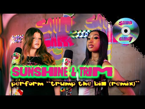 SUNSHINE & TRIM "TRUMP THE BILL (REMIX)" | Soundcandy Performance