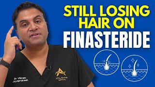 Still Losing Hair Even When On Finasteride