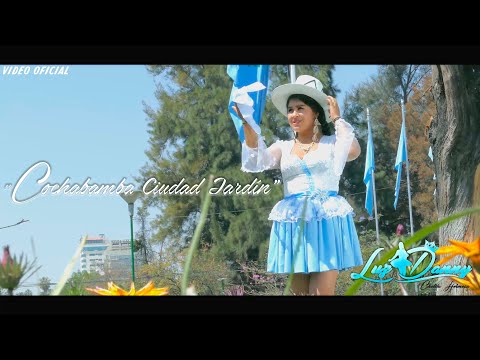 LUZ DANNY - Cochabamba Ciudad Jardín (Cueca)