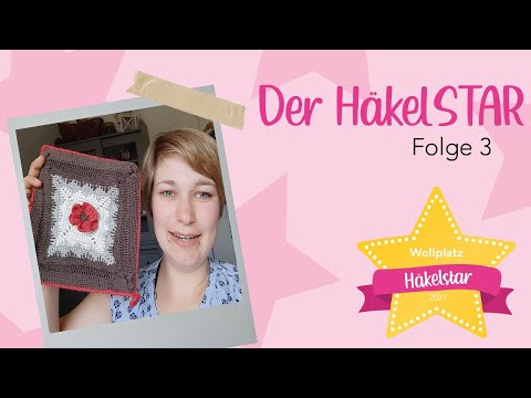 Der HäkelSTAR 2021 - Folge 3 | Topflappen