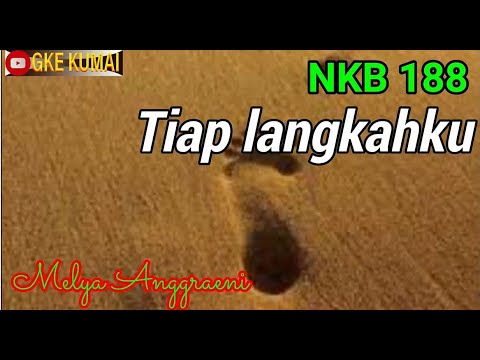 NKB 188 Tiap Langkahku (Mellya Anggraeni)