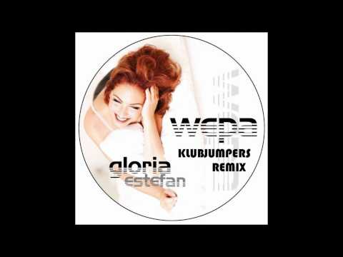 Gloria Estefan - WEPA - Klubjumpers Remix