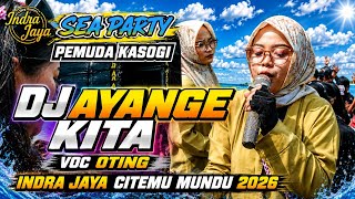 Download lagu DJ AYANGE KITA • OTING || INDRA JAYA SEA PARTY PEMUDA KASOGI CITEMU MUNDU mp3 Download lagu DJ AYANGE KITA • OTING || INDRA JAYA SEA PARTY PEMUDA KASOGI CITEMU MUNDU mp3