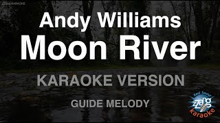 Download lagu Andy Williams - Moon River (Melody) (Karaoke Version) mp3